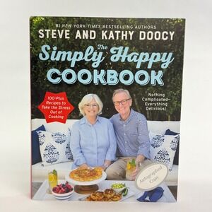 Simply Happy Cookbook Steve Kathy Doocy Autograph First Edition 2022 Hardcover